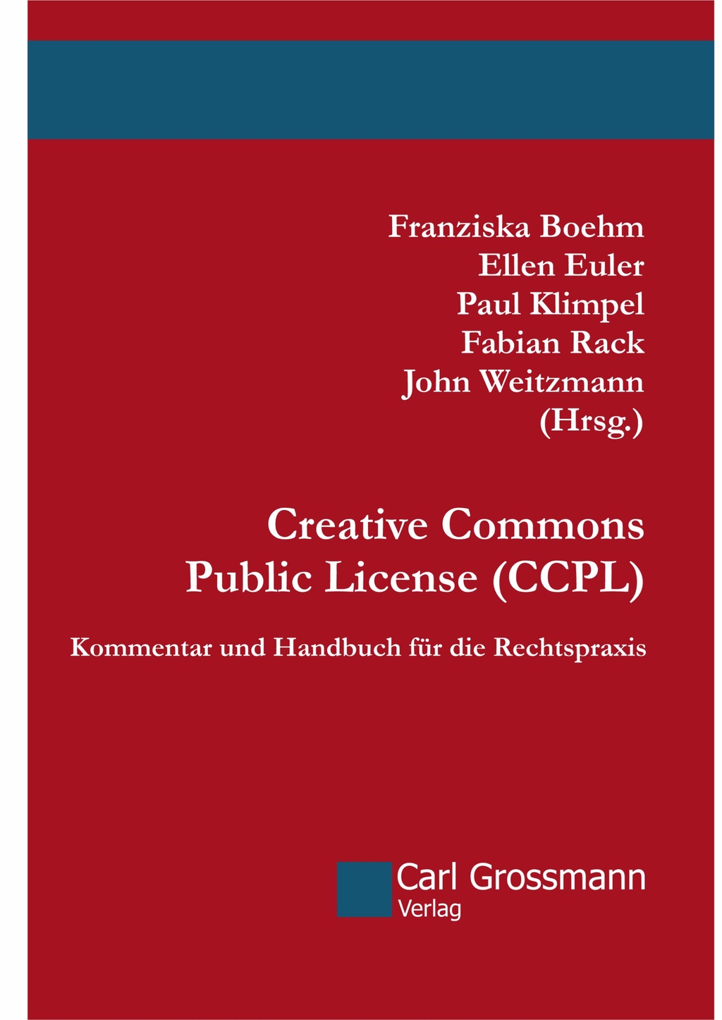 Buchcover: "Creative Commons Public License (CCPL) - Kommentar für die Rechtspraxis".