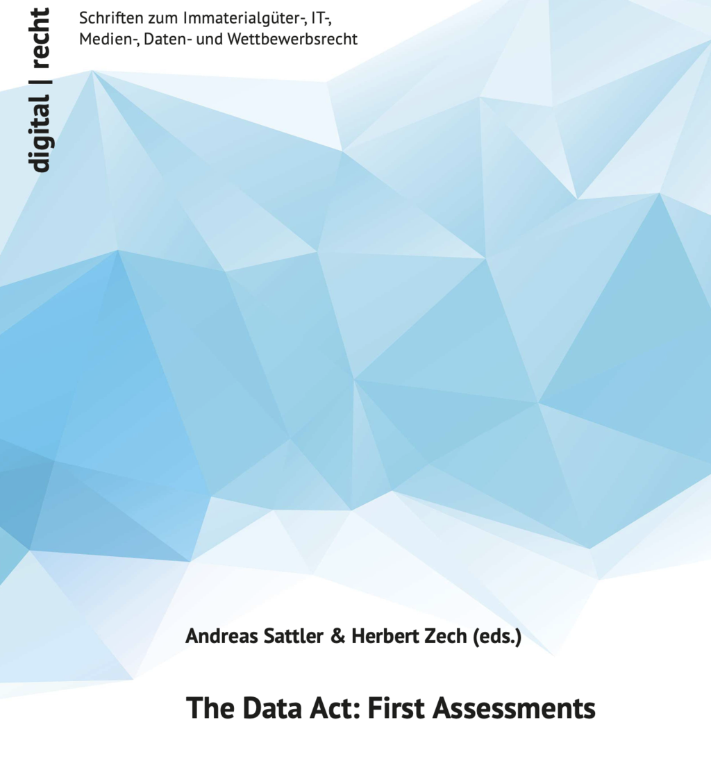 Open Access: Sattler/Zech (eds.), The Data Act – First Assessments